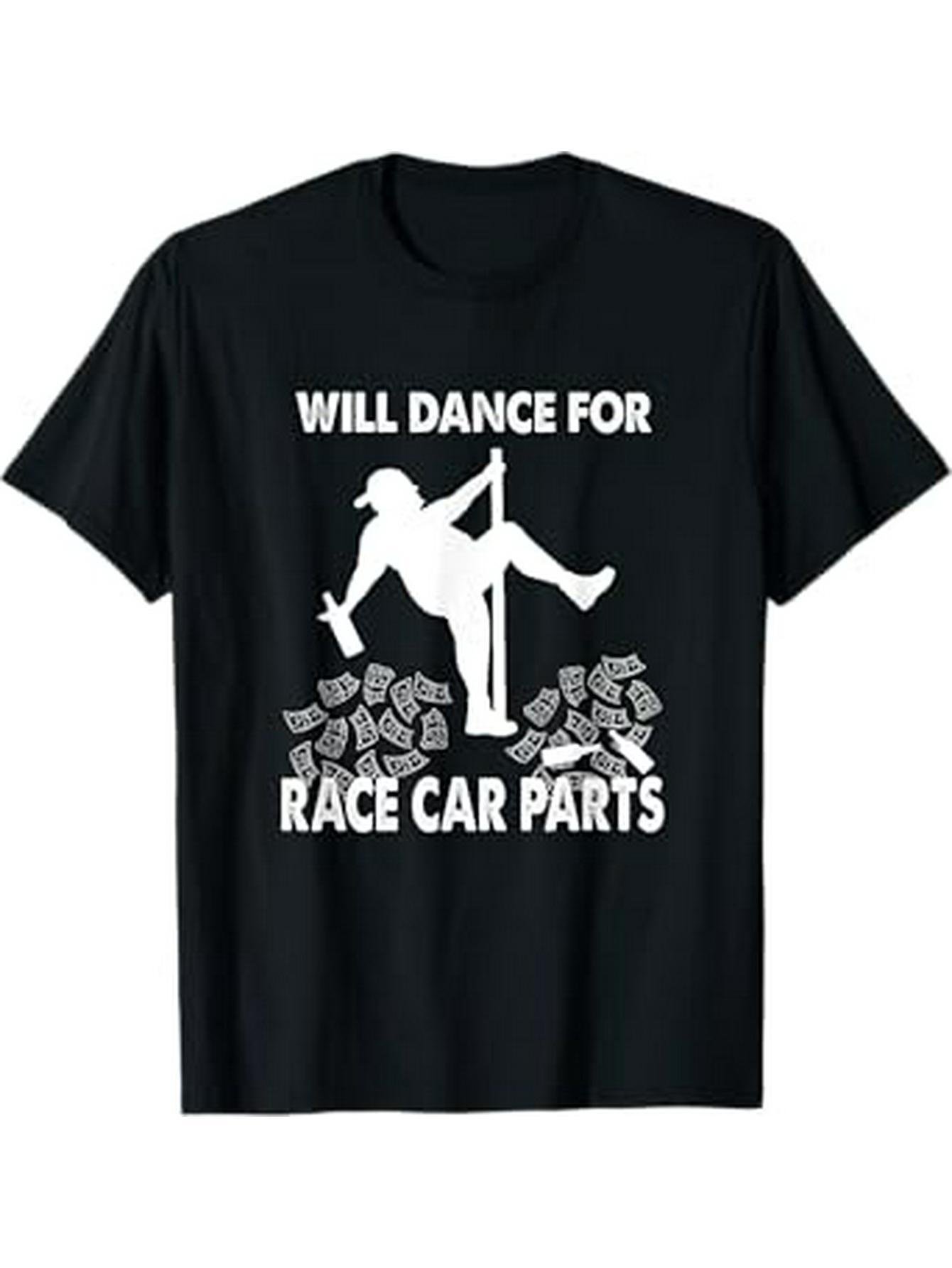 07d23e5cde424722aa6066f9e854d1c8-goods.jpeg Dirt Track Racing Humor: 100% Cotton T-Shirt for Men & Women - "Will Dance for Race Car Parts" Design, Breathable & Durable, Ideal for Casual Outings & Holiday Gifts, Black, Sizes S-XXXL - Image 1