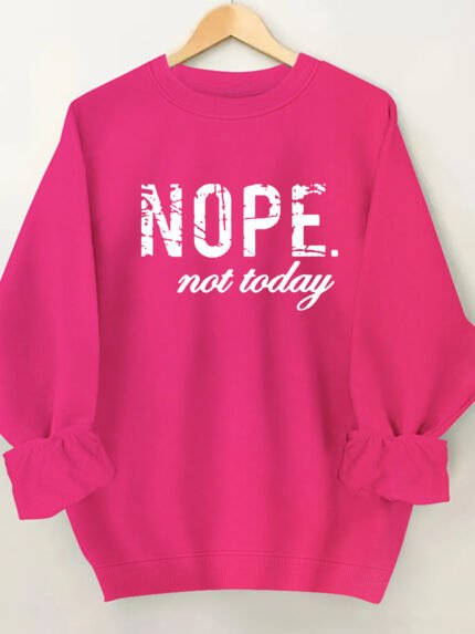 [Polyester NOPE Sweatshirt] 100% Polyester NOPE not today Crew Neck Sweatshirt - Women's Casual All-Season Comfort 250gsm - Black