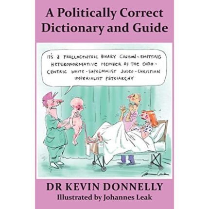 A Politically Correct Dictionary and Guide